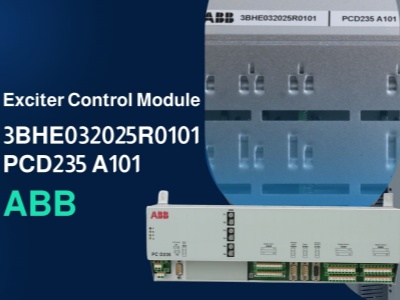 ABB 3BHE032025R0101 PCD235 A101: Reliable Combined I/O Solution for AC 800PEC Excitation and Power Control Systems